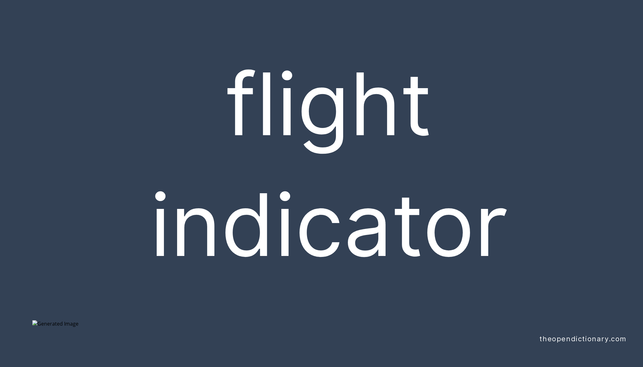 FLIGHT INDICATOR The Open Dictionary